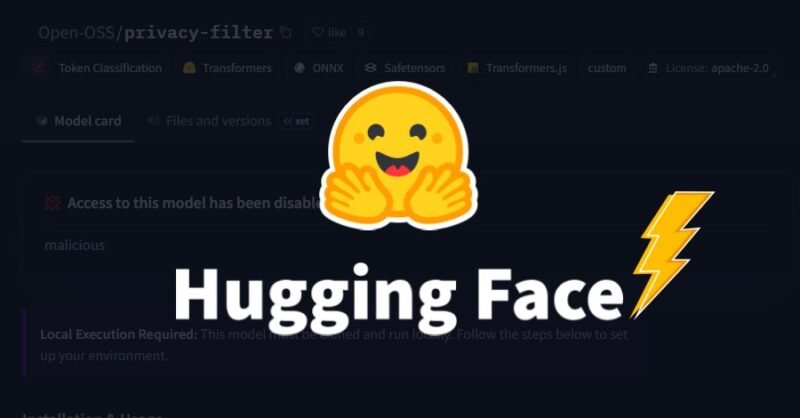 冒充 OpenAI Privacy Filter 的恶意仓库冲上-xn--mkro2sf1o.com
