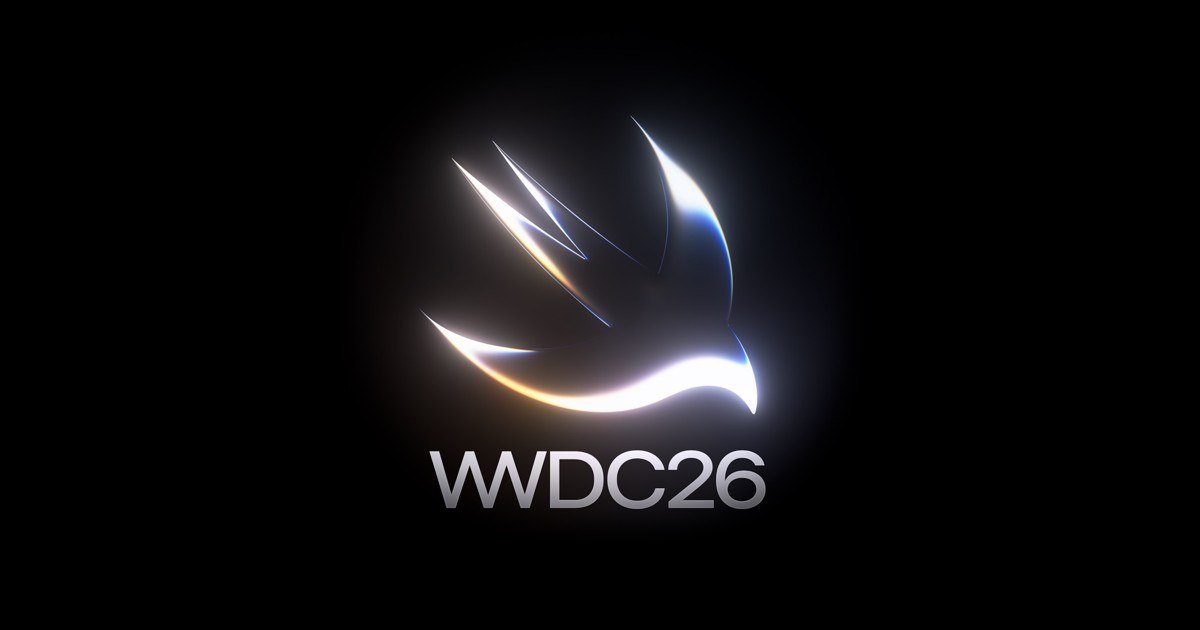 📱 苹果宣布 WWDC26 将于当地时间 6 月 8 日上午 10