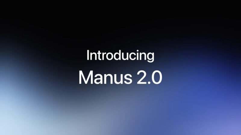 Manus 2.0 正式发布，推出全新应用 Cue-xn--mkro2sf1o.com