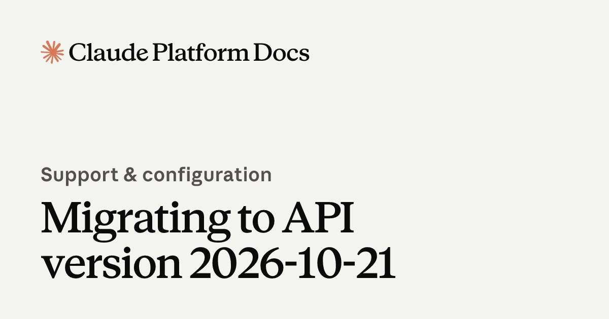 🤖 Claude 发布 API 2026-10-21 新版本,