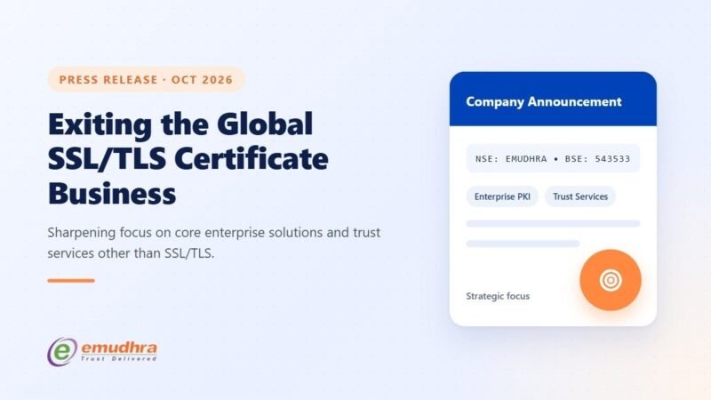 eMudhra 宣布退出全球 SSL/TLS 证书业务-xn--mkro2sf1o.com